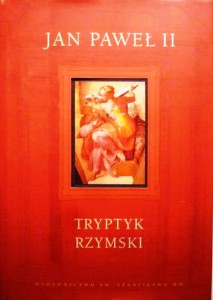 Tryptyk rzymski. Medytacje. + CD  - Jan Paweł II