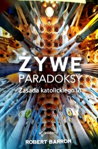 Żywe paradoksy. Zasada katolickiego i/i