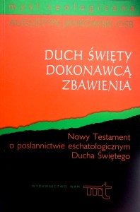 Duch Święty Dokonawcą Zbawienia