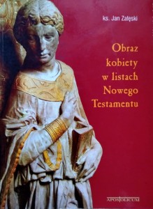 Obraz kobiety w listach Nowego Testamentu