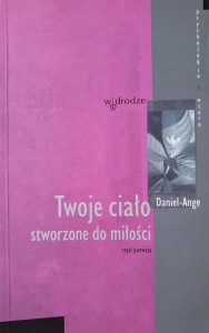 Twoje ciało stworzone do miłości.