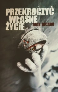 Przekroczyć własne życie. Rozważania na temat dziejów Apostolskich.
