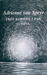 Trzy kobiety i Pan. Lumina.