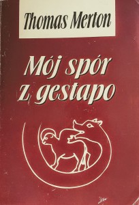 Mój spór z gestapo.