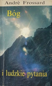 Bóg i ludzkie pytania.