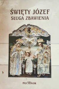 Święty Józef. Sługa zbawienia.