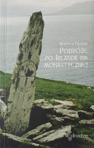 Podróże po Irlandii monastycznej.