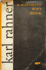 O możliwości wiary dzisiaj.