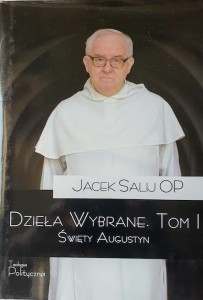 Dzieła wybrane Tom I Święty Augustyn.