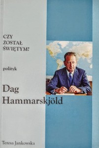 Czy został świętym? Polityk Dag Hammarskjöld