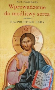 Wprowadzenie do modlitwy serca. Najprostsze rady