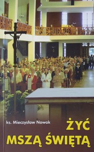 Żyć mszą świętą
