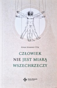 Człowiek nie jest miarą wszechrzeczy