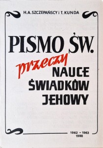 Pismo Św. przeczy nauce Świadków Jehowy