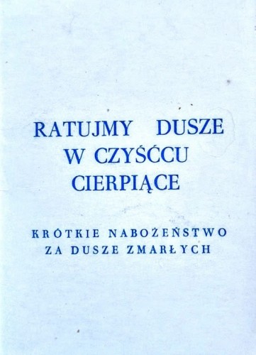4211_Ratujmy dusze w czyśćcu cierpiące. Krótkie nabożeństwo za dusze zmarłych..jpeg
