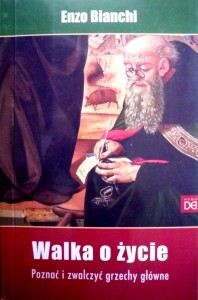 Walka o życie. Poznać i zwalczyć grzechy główne