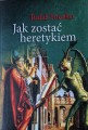 4207_Jak zostać heretykiem_1.jpeg