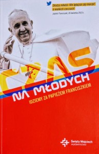 Czas na młodych. Idziemy za papieżem Franciszkiem.