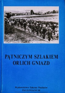 Pątniczym szlakiem Orlich Gniazd