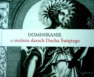 Dominikanie o siedmiu darach Ducha Świętego - Książka do kupienia