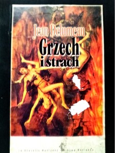 Grzech i strach. Poczucie winy w kulturze Zachodu XIII-XVIII w. Uwaga: Kaucja 80 zł.