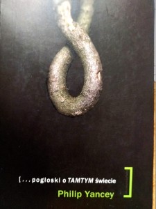 Pogłoski o tamtym świecie Philip Yancey