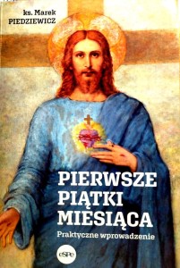 Pierwsze piątki miesiąca. Praktyczne wprowadzenie.