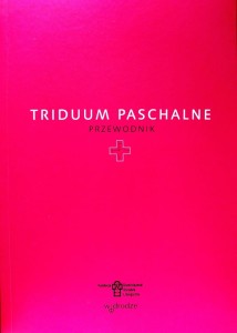 Triduum paschalne. Przewodnik. Książka do kupienia