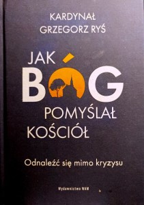 Jak Bóg pomyślał Kościół