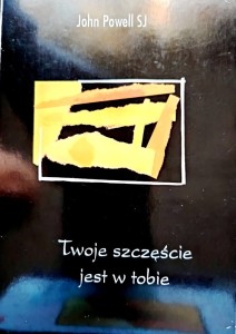 Twoje szczęście jest w tobie