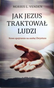 Jak Jezus traktował ludzi.