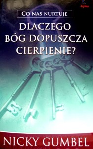 Dlaczego Bóg dopuszcza cierpienie?