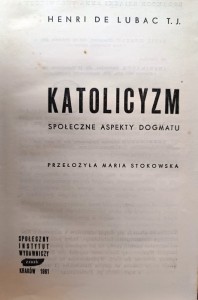 Katolicyzm. Społeczne aspekty dogmatu.