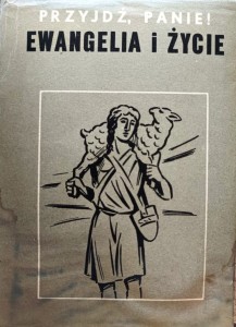 Przyjdź, Panie! Ewangelia i życie.