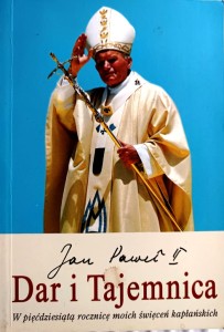 Dar i tajemnica - Jan Paweł II