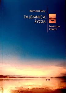 Tajemnica życia. Przed i po śmierci.
