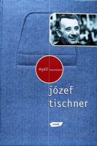 Józef Tischner Myśli wyszukane