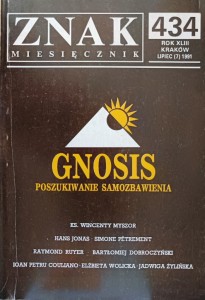 Miesięcznik Znak nr 7/1991 (434) Gnosis Poszukiwanie samozbawienia