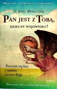 Pan jest z Tobą, dzielny Wojowniku!