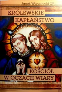 Królewskie kapłaństwo. Kościół w oczach wiary.