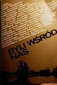 Byli wśród nas