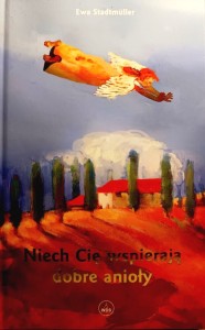 Niech Cię wspierają dobre anioły