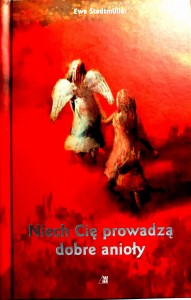 Niech Cię prowadzą dobre anioły