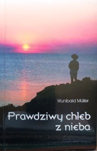 Prawdziwy chleb z nieba