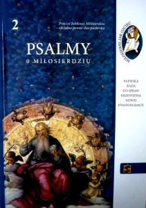 Miłosierni jak Ojciec 2 Psalmu o Miłosierdziu