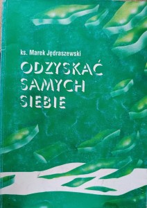 Odzyskać samych siebie