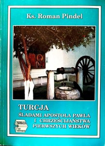 Turcja śladami apopstoła Pawła i chrześcijaństwa pierwszych wieków