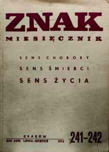 Miesięcznik Znak nr (241-242) 7-8/1974 Sens choroby, śmierci, życia