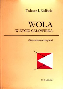 Wola w życiu człowieka (Stanowisko normatywne)