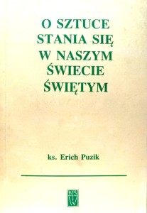 O sztuce stania się w naszsym świecie świętyn